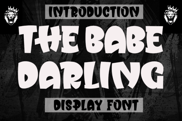 Elevate Your Campaigns with The Babe Darling Font