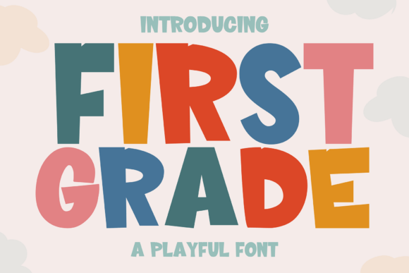 First Grade: A Playful and Cheerful Display Font for Editorial Design