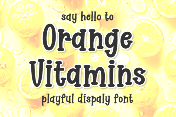 Orange Vitamins: A Zesty Display Font for Vibrant Branding